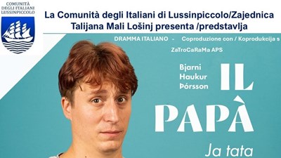 “IL PAPÀ / Ja tata” - theatre show