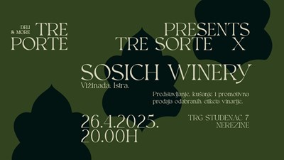 TRE PORTE PREDSTAVLJA VINARIJU SOSICH 
